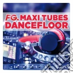 Fg Maxi Tubes Dancefloor / Various (3 Cd) cd
