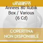 Annees 80 Rubik Box / Various (6 Cd) cd