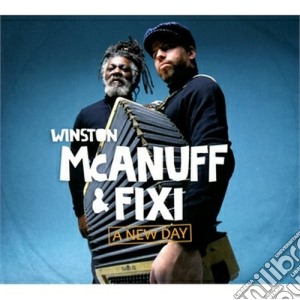 Winston Mcanuff & Fixi - A New Day cd musicale di Winston mcanuff & fi