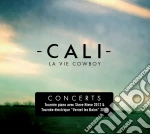 Cali - La Vie Cowboy [concerts] (3 Cd) cd
