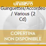 Guinguettes/Accordeo / Various (2 Cd) cd