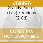 Grands Poetes (Les) / Various (2 Cd) cd