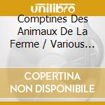 Comptines Des Animaux De La Ferme / Various (2 Cd) cd