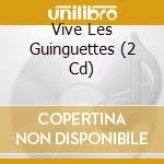 Vive Les Guinguettes (2 Cd) cd