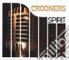 Spirit Of Crooners (4 Cd) cd