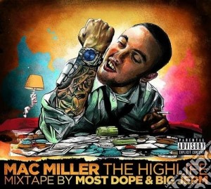 Mac Miller / Most Dope - The Highlife cd musicale di Mac miller/most dope