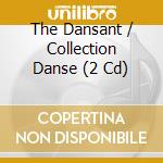 The Dansant / Collection Danse (2 Cd) cd musicale di V/A