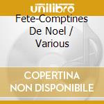 Fete-Comptines De Noel / Various cd