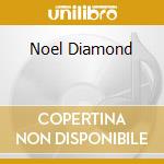 Noel Diamond cd