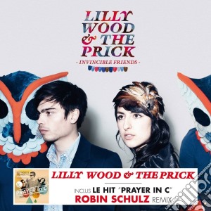 Lilly Wood & The Prick - Invincible Friends cd musicale di Lilly Wood & The Prick