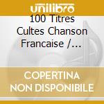 100 Titres Cultes Chanson Francaise / Various (5 Cd) cd