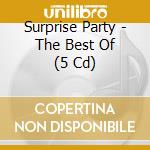Surprise Party - The Best Of (5 Cd) cd