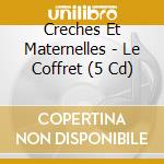 Creches Et Maternelles - Le Coffret (5 Cd) cd