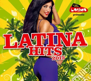 Latina Hits 2015 / Various (2 Cd) cd musicale di Artisti Vari