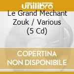 Le Grand Mechant Zouk / Various (5 Cd) cd