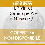 (LP Vinile) Dominique A - La Musique / La Matiere lp vinile di Dominique A