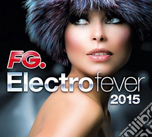 Electro Fever 2015 / Various (4 Cd) cd musicale di Artisti Vari