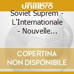 Soviet Suprem - L'Internationale - Nouvelle Edition cd