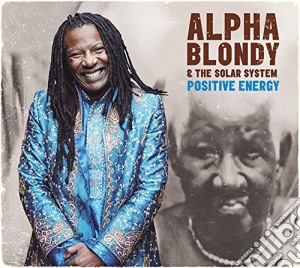 Alpha Blondy & The Solar System - Positive Energy cd musicale di Alpha blondy & the s