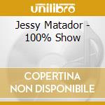 Jessy Matador - 100% Show cd