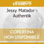 Jessy Matador - Authentik cd