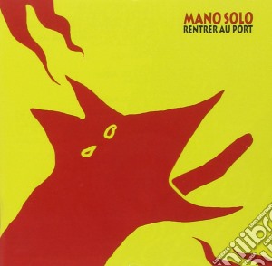 Mano Solo - Rentrer Au Port cd musicale di Mano Solo