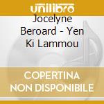 Jocelyne Beroard - Yen Ki Lammou cd