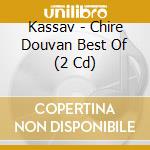 Kassav - Chire Douvan Best Of (2 Cd)