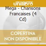 Mega - Chansons Francaises (4 Cd) cd musicale di Mega