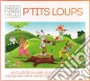 P'Tits Loups / Various (4 Cd) cd musicale di Mega