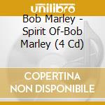 Bob Marley - Spirit Of-Bob Marley (4 Cd) cd