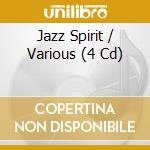 Jazz Spirit / Various (4 Cd) cd