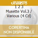 1 2 3 Musette Vol.3 / Various (4 Cd) cd