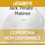 Jack Penate - Matinee            - cd