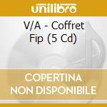 V/A - Coffret Fip (5 Cd) cd