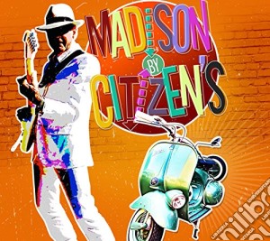Citizen's - Madison By Citizen's cd musicale di Citizen's