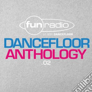 Fun Radio: Dancefloor Anthology 02 / Various (5 Cd) cd musicale di V/A