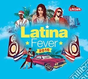Latina Fever 2016 / Various (4 Cd) cd musicale di Artisti Vari