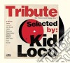 Tribute Selected By Kid Loco (3 Cd) cd
