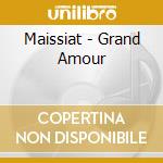 Maissiat - Grand Amour cd