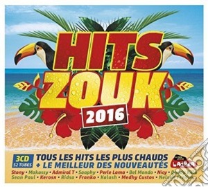Hits Zouk 2016 / Various (3 Cd) cd musicale di Artisti Vari