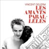 Vincent Delerm - Les Amants Paralleles cd