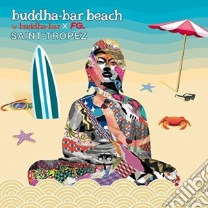 Buddha-Bar Beach: Saint-Tropez / Various cd musicale di Artisti Vari