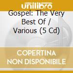 Gospel: The Very Best Of / Various (5 Cd)