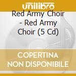 Red Army Choir - Red Army Choir (5 Cd) cd