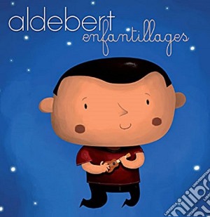 Aldebert - Enfantillages cd musicale di Aldebert