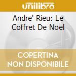 Andre' Rieu: Le Coffret De Noel cd