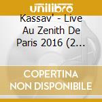 Kassav' - Live Au Zenith De Paris 2016 (2 Cd+Dvd) cd
