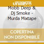 Mobb Deep & Dj Smoke - Murda Mixtape cd