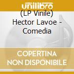 (LP Vinile) Hector Lavoe - Comedia lp vinile di Lavoe, Hector